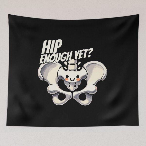 Item preview, Hip enough yet? - Cool Bone - Orthopedic Design designed and sold by DoodleDashShop.