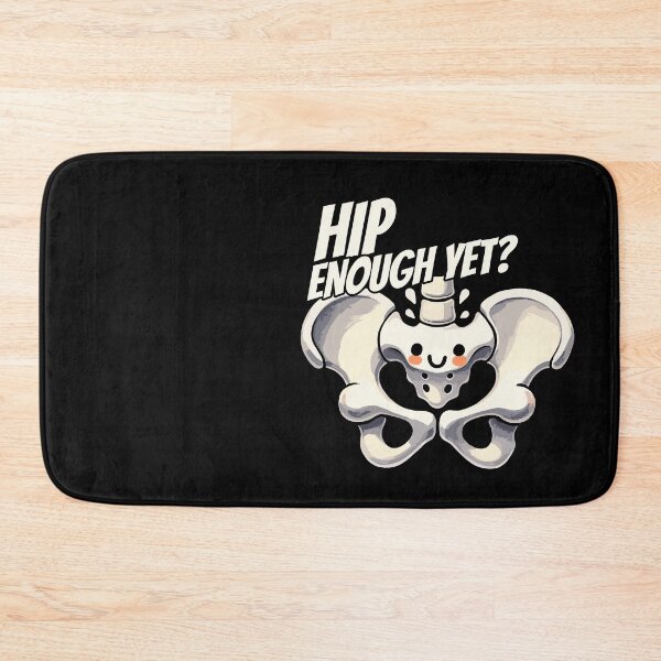 Item preview, Hip enough yet? - Cool Bone - Orthopedic Design designed and sold by DoodleDashShop.
