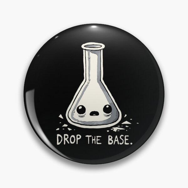 Item preview, Drop the Base - Bass and Acid - Drop the Bass Chemist Humor designed and sold by DoodleDashShop.