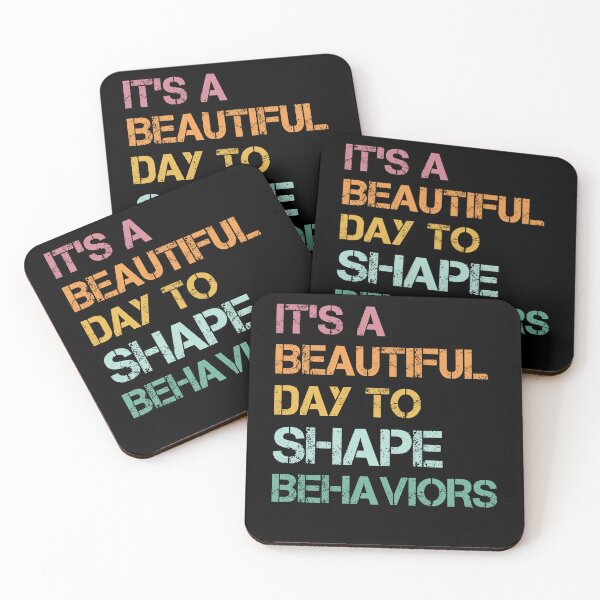 Item preview, It's A Beautiful Day To Shape Behaviors, ABA Therapist, Applied Behavior Analysis, BCBA, Mental Health, RBT designed and sold by behindthefacts.