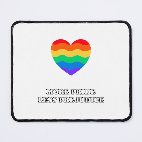 Item preview, More Pride Less Prejudice designed and sold by Inspirationmotivation.