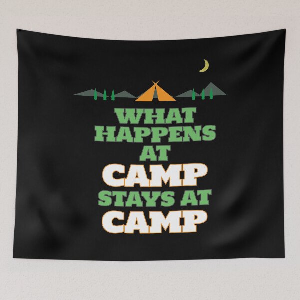 Item preview, What Happens At Camp Stays designed and sold by Kieran Abbott.