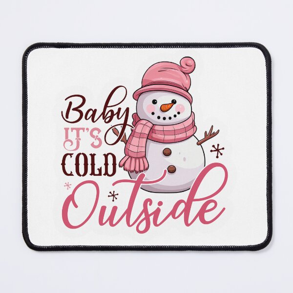 Item preview, Baby it’s cold outside designed and sold by Ravensplace22.