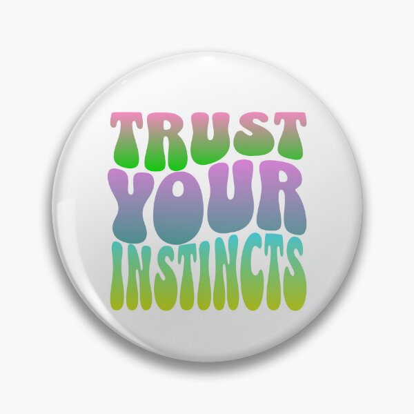 Item preview, Trust Your Instincts: The Inner Voice of Wisdom designed and sold by 0penvimark.