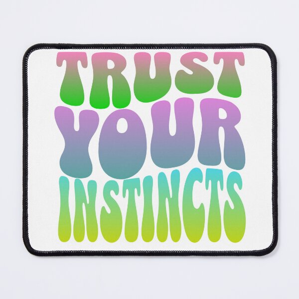 Item preview, Trust Your Instincts: The Inner Voice of Wisdom designed and sold by 0penvimark.
