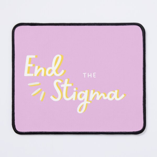 Item preview, End the stigma designed and sold by aishiterumo.