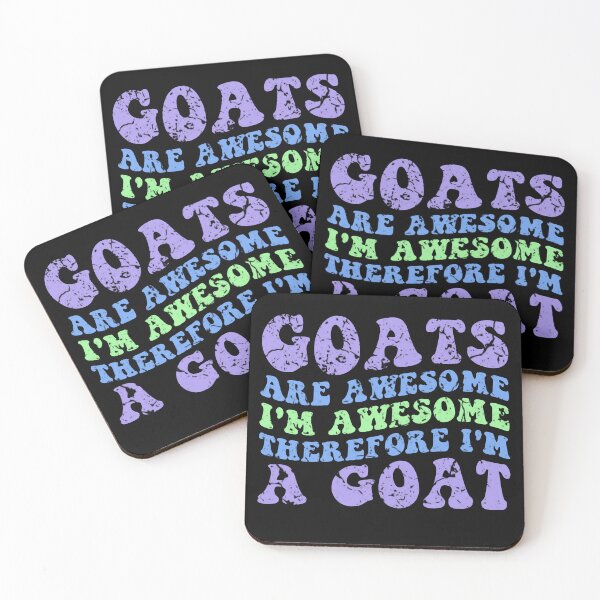 Item preview, Goats Are Awesome I'm Awesome Therefore I'm A Goat designed and sold by Stick-Artistry.