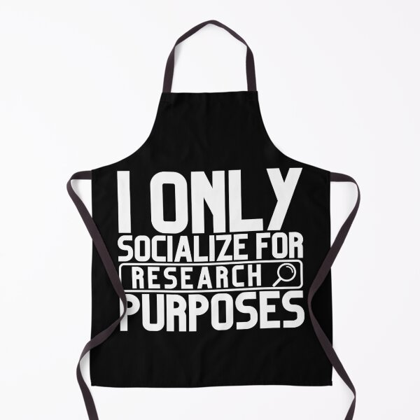 Item preview, I only socialize for research purposes designed and sold by kimisahavana.