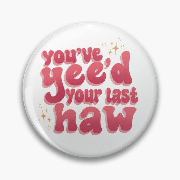 Item preview, Yee haw designed and sold by natashacole.