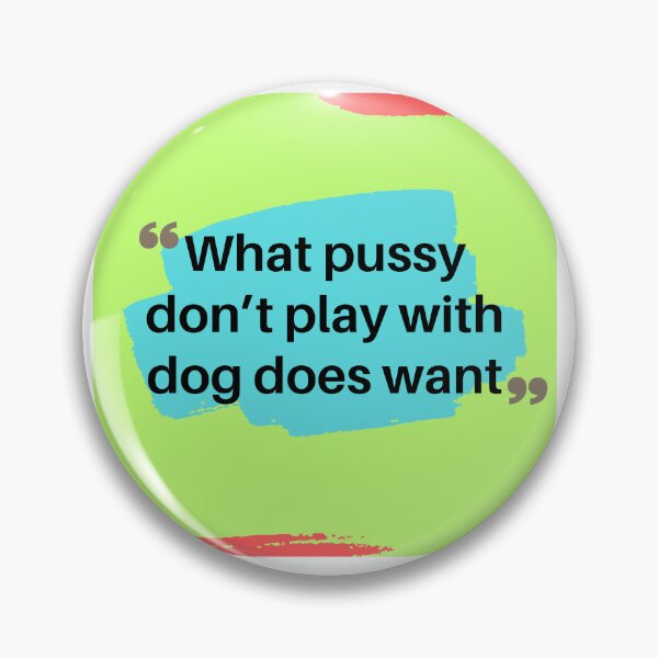 Item preview, Pussy and Dog designed and sold by USCOLstore.