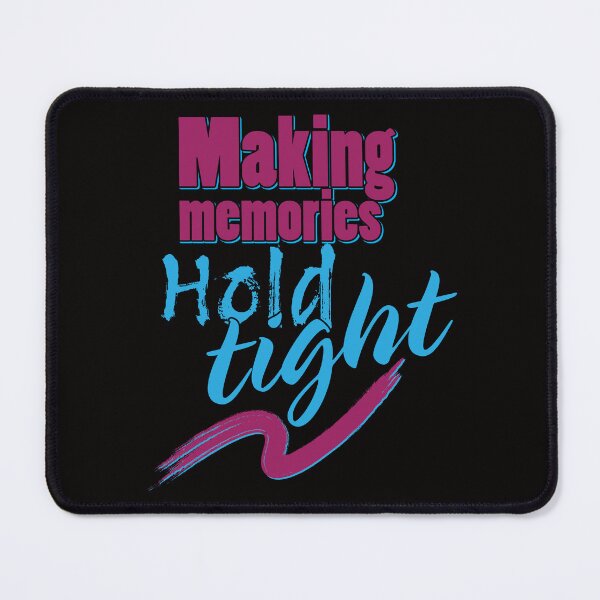 Item preview, Making Memories Hold Tight designed and sold by bumperbay.