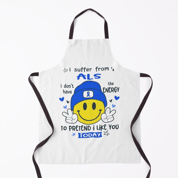 Item preview, I suffer from ALS i do not have the ENERGY to pretend i like you TODAY designed and sold by KatMercerr.