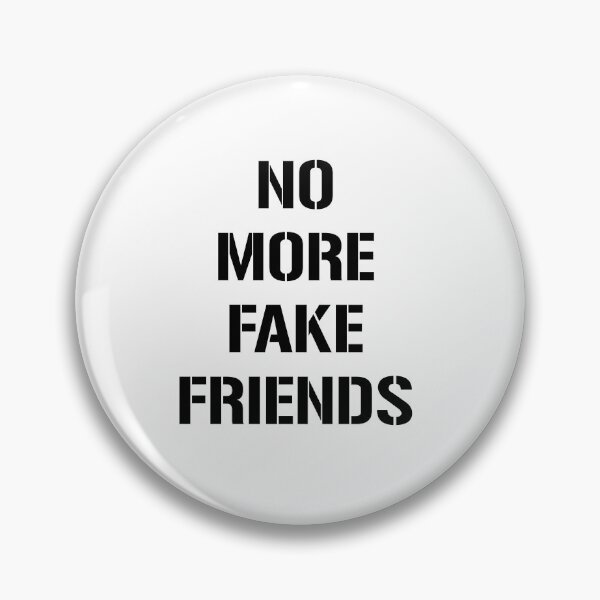 Item preview, NO MORE FAKE FRIENDS designed and sold by Lahaine1317.