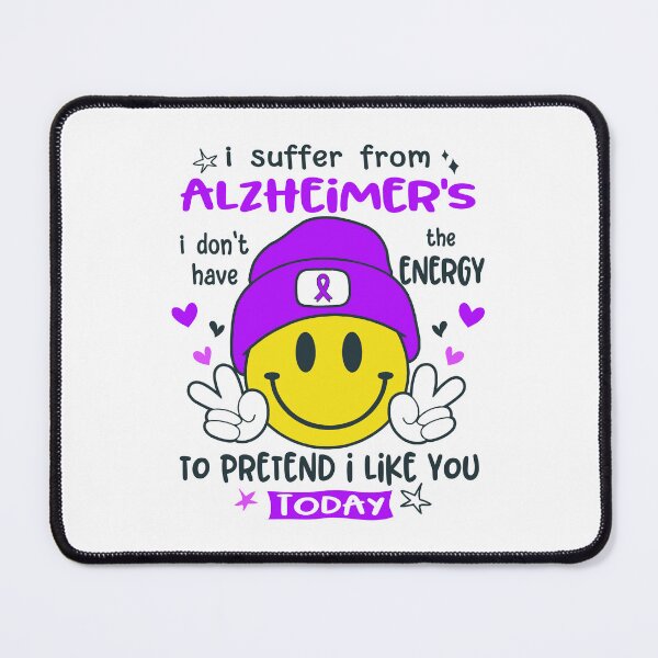 Item preview, I suffer from Alzheimer's i do not have the ENERGY to pretend i like you TODAY designed and sold by KatMercerr.