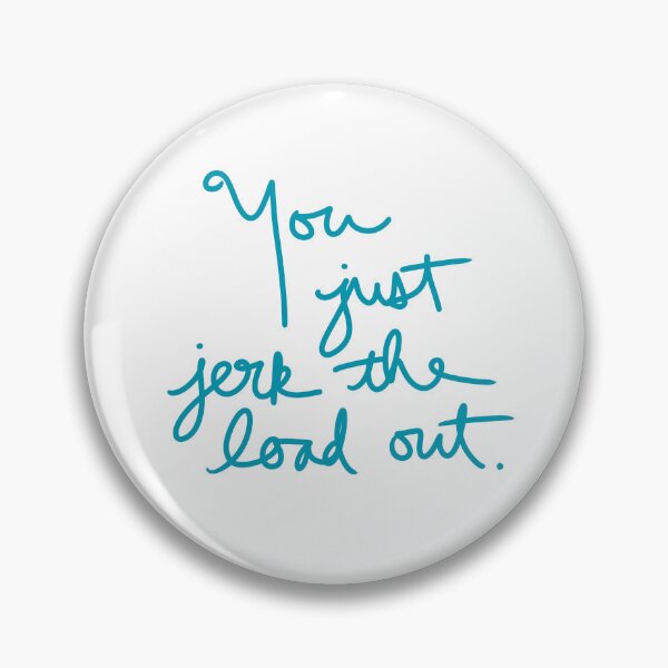 Item preview, You Just Jerk the Load Out designed and sold by abeink.