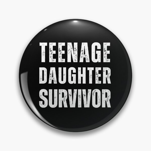 Item preview, Teenage Daughter Survivor designed and sold by sydney-syder.