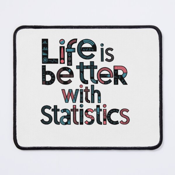 Item preview, Life Is Better With Statistics designed and sold by artofProduct.
