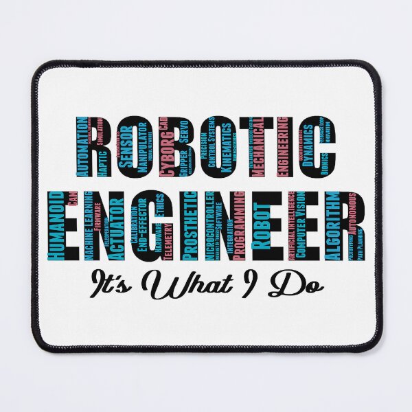 Item preview, Robotic Engineer It's What I Do designed and sold by SportsT-Shirts.