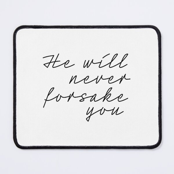 Item preview, He Will Never Forsake You Scripture | Biblical Words of Positive Affirmation | Christian Bible Verse Designs designed and sold by InHisImageGifts.