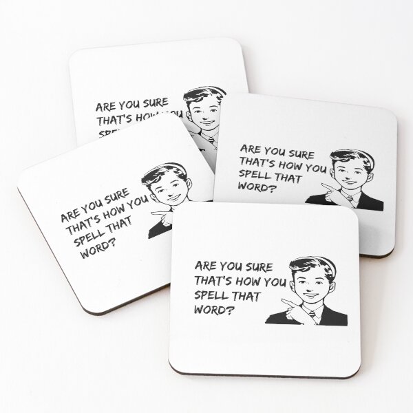 Item preview, Are you sure that's how you spell that word? designed and sold by dalastore.