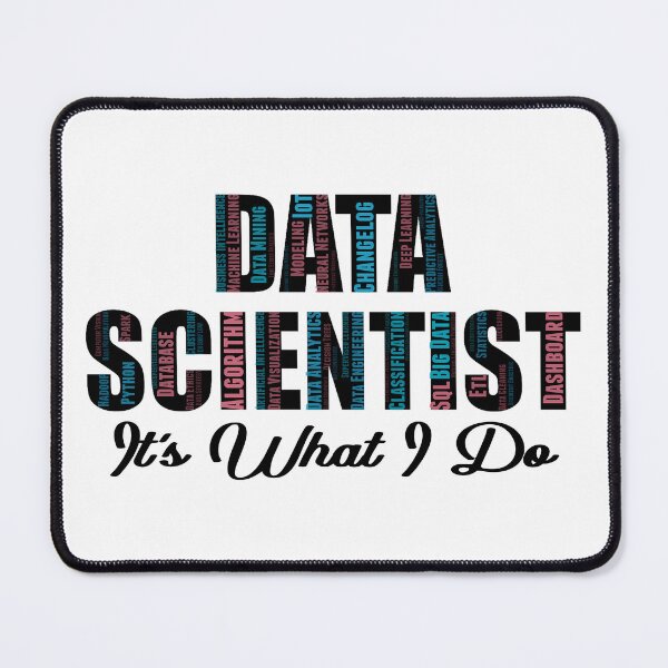 Item preview, Data Scientist It's What I Do designed and sold by SportsT-Shirts.