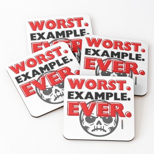Item preview, WORST. EXAMPLE. EVER. designed and sold by planetwrockage.