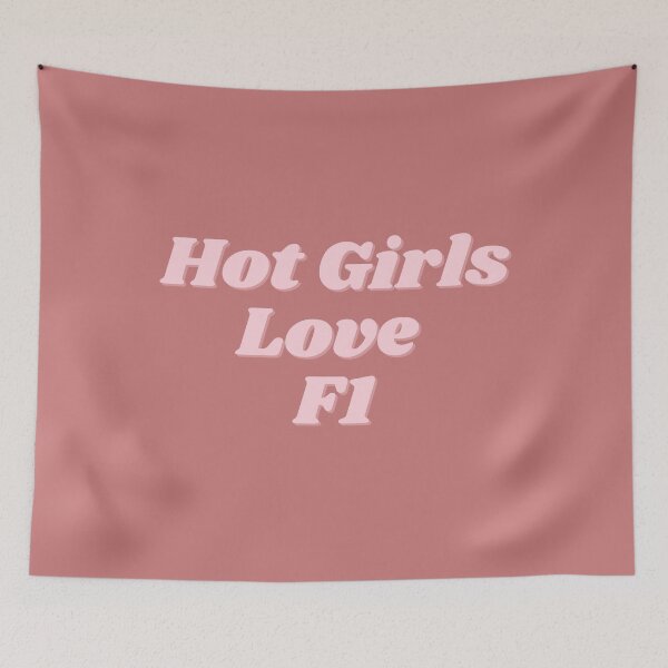Item preview, Hot Girls Love F1 designed and sold by Toby’s Treasures.