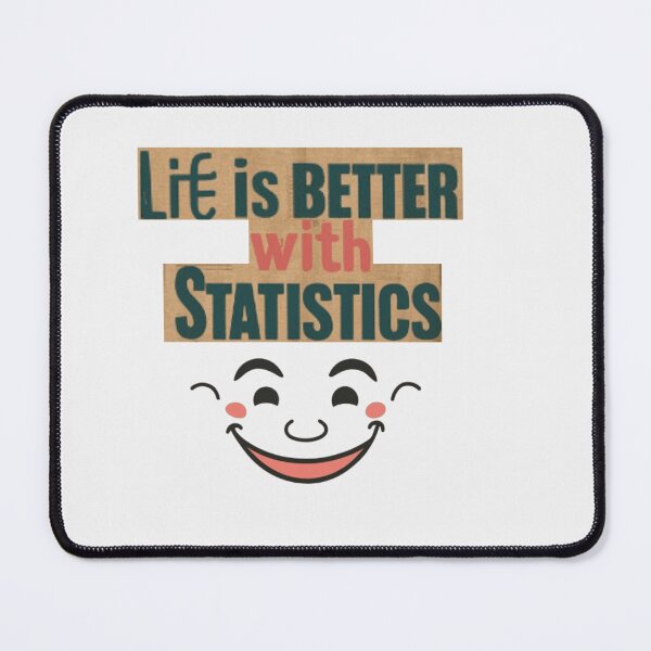 Item preview,  Life Is Better With Statistics designed and sold by artofProduct.