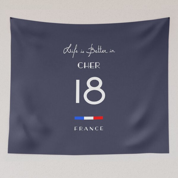 Item preview, Life is better in CHER Number 18 Centre Val de Loire France designed and sold by frenchsalsa.