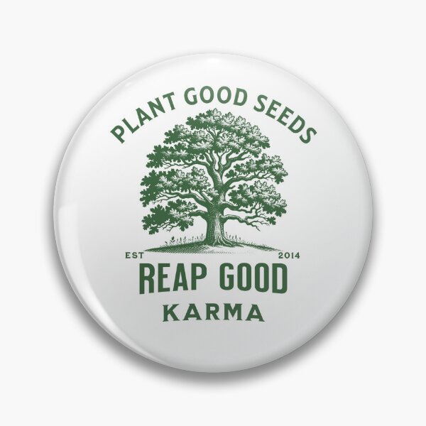 Item preview, Plant Good Seeds Reap Good Karma designed and sold by SvetsShirts.