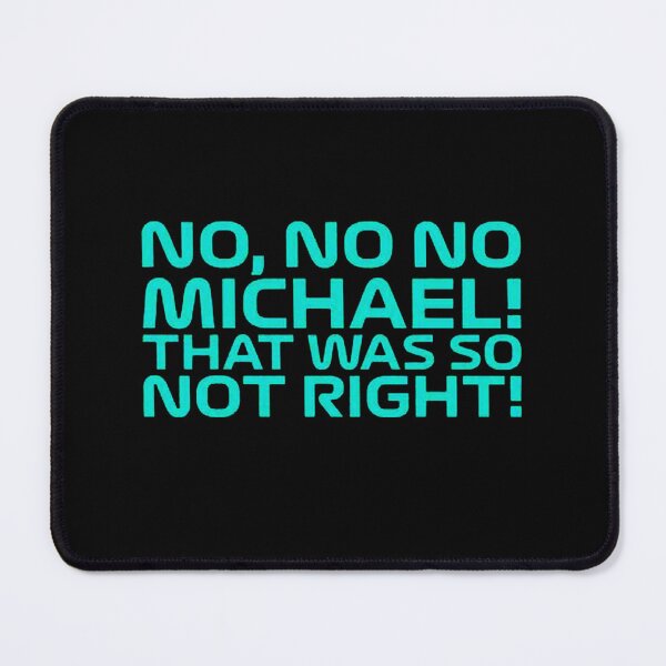 Item preview, Toto Wolff 'No No Michael That Was So Not Right designed and sold by sh-rainbowland.