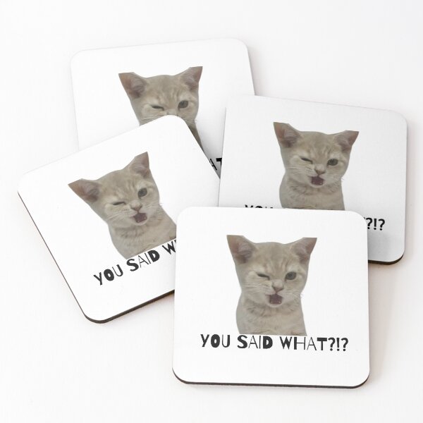 Item preview, You said WHAT?!?! cat meme designed and sold by Eckaa.