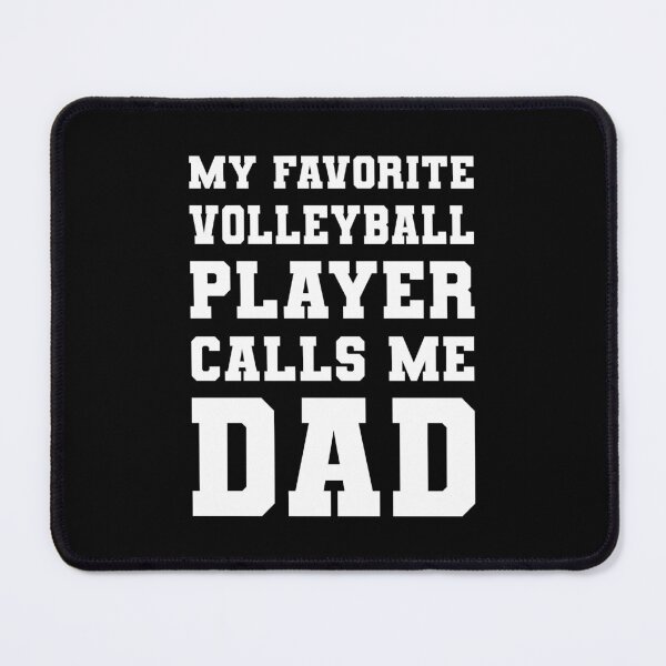 Item preview, My Favorite Volleyball Player Calls Me Dad designed and sold by RareBunny.