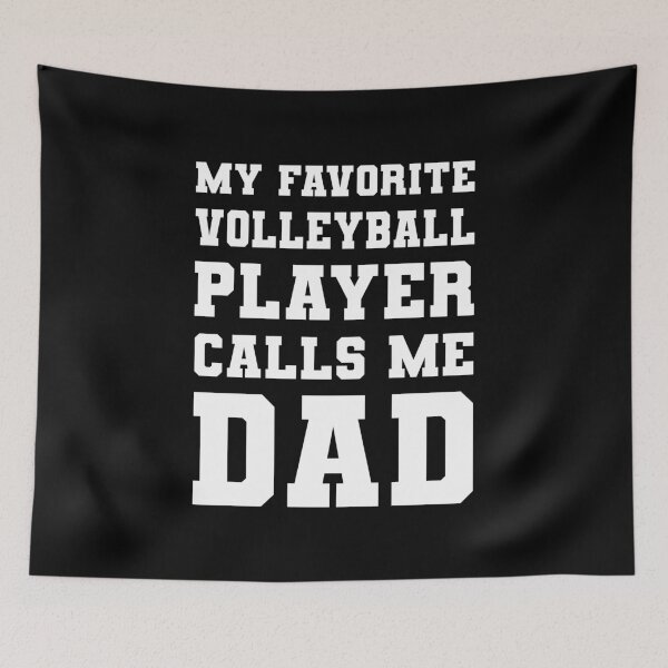 Item preview, My Favorite Volleyball Player Calls Me Dad designed and sold by RareBunny.