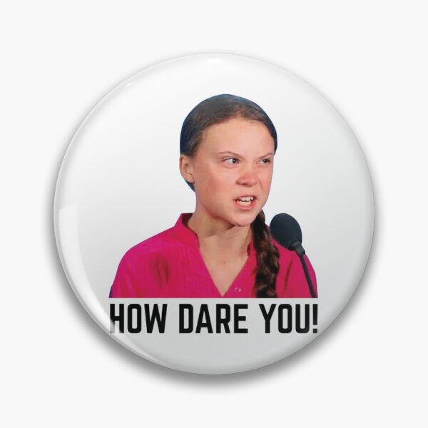 Item preview, Greta Thunberg - How Dare you designed and sold by ipoelcarto1b6c.