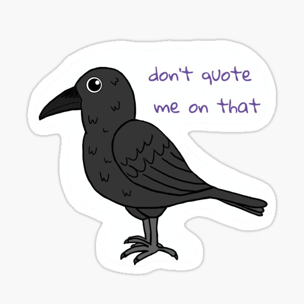 Item preview, Quoth the Raven, or Not designed and sold by UnderbiteShop.