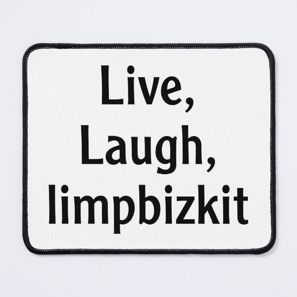 Item preview, Live Laugh Love Rap Rock Limpbizkit designed and sold by kripalsutariya.