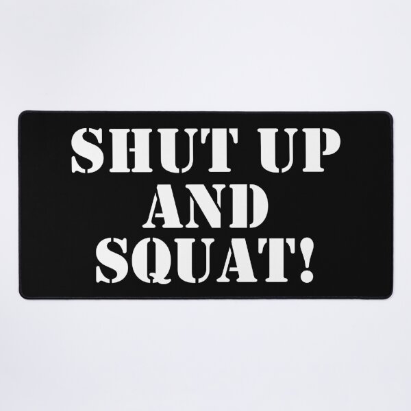 Item preview, Shut up and squat! designed and sold by Crossroads-Art.