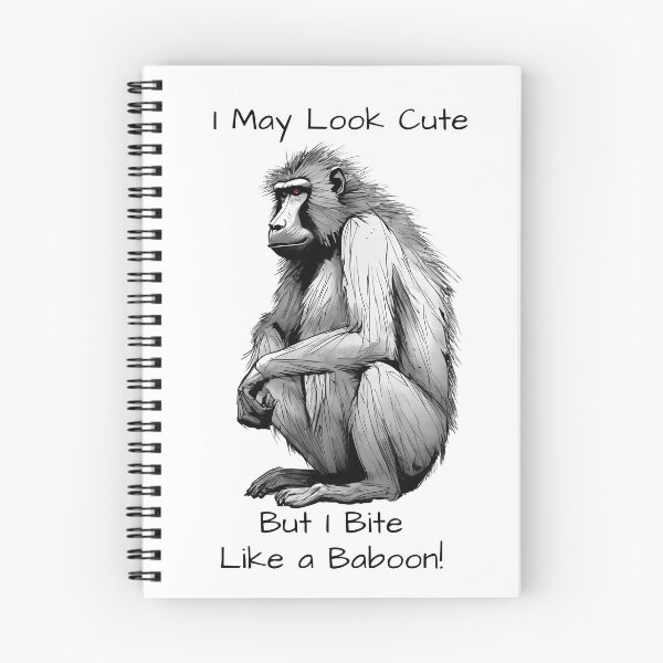 Item preview, I May Look Cute, But I Bite Like a Baboon designed and sold by ArtShare.