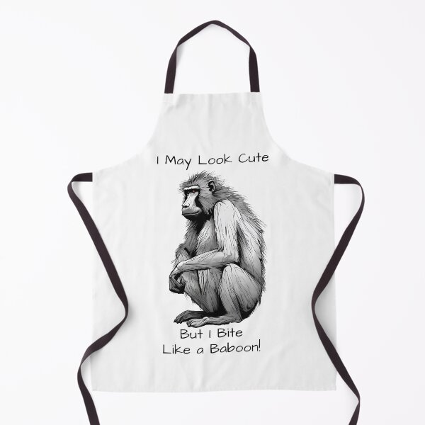Item preview, I May Look Cute, But I Bite Like a Baboon designed and sold by ArtShare.