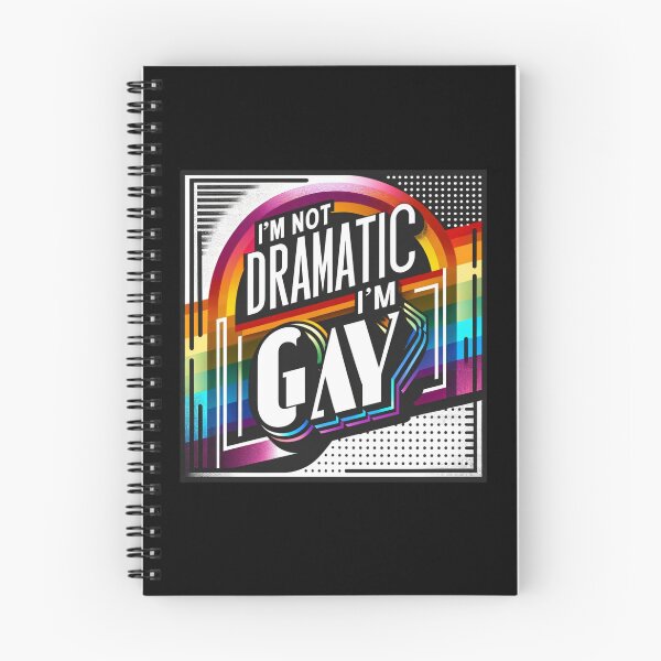 Item preview, I'm Not Dramatic, I'm Gay designed and sold by InkDazzle.