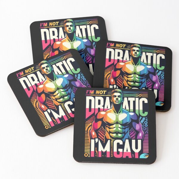 Item preview, I'm Not Dramatic, I'm Gay designed and sold by InkDazzle.