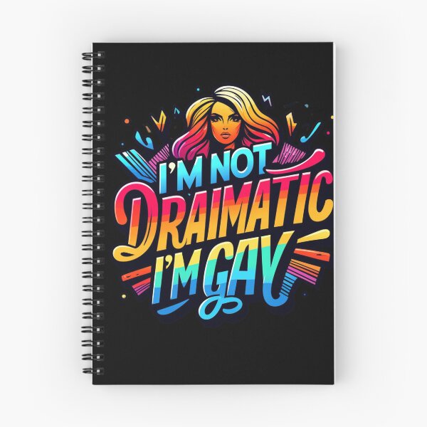 Item preview, I'm Not Dramatic, I'm Gay designed and sold by InkDazzle.