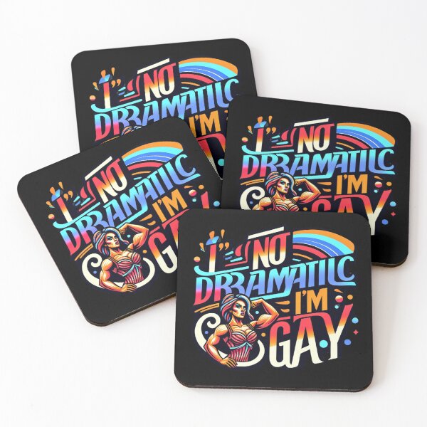 Item preview, I'm Not Dramatic, I'm Gay designed and sold by InkDazzle.