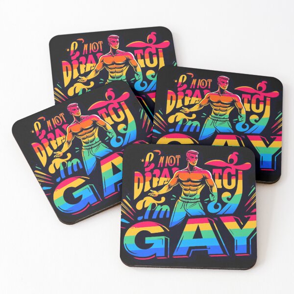 Item preview, I'm Not Dramatic, I'm Gay designed and sold by InkDazzle.