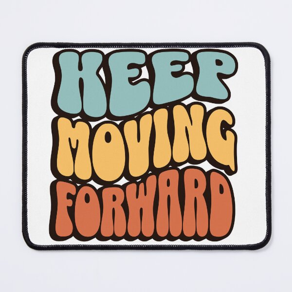 Item preview, Keep Moving Forward: Embrace the Journey, Overcome Challenges, and Achieve Your Goals designed and sold by 0penvimark.