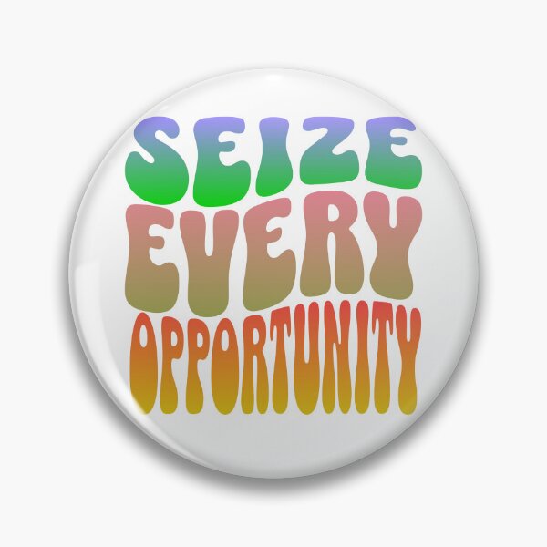 Item preview, Seize Every Opportunity: Embrace Life with Open Arms and Make the Most of Every Moment designed and sold by 0penvimark.