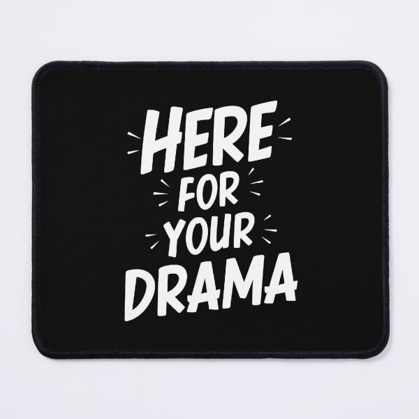 Item preview, Here For Your Drama Funny Hr designed and sold by DomTeesHaven.