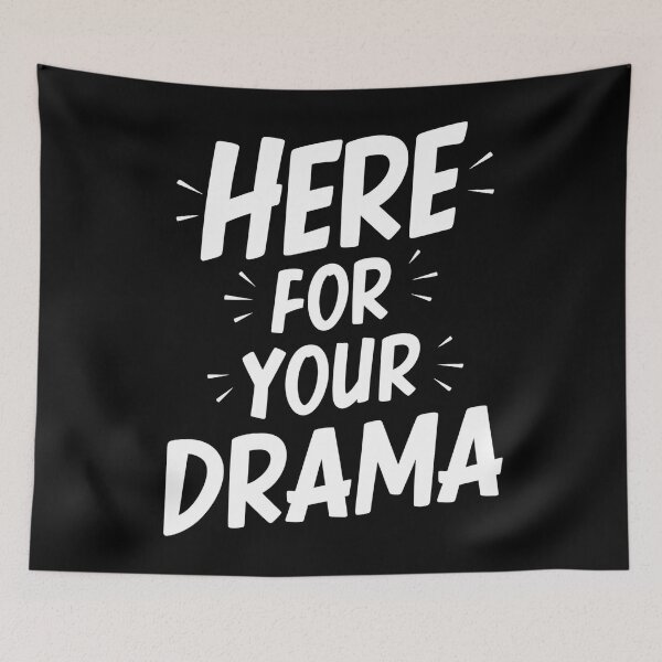 Item preview, Here For Your Drama Funny Hr designed and sold by DomTeesHaven.
