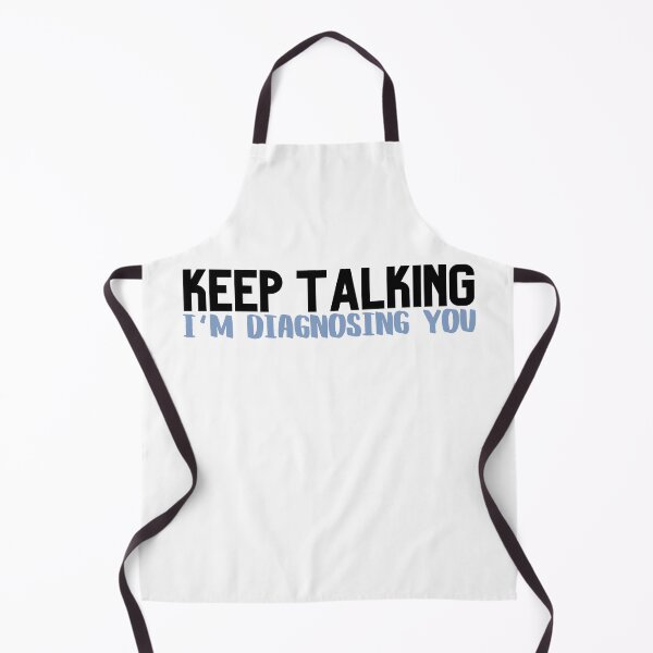 Item preview, Keep Talking, I'm Diagnosing you  designed and sold by kimisahavana.